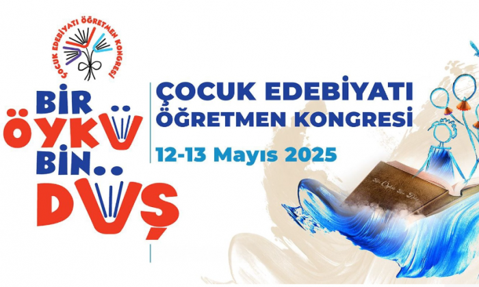    "Çocuk Edebiyatı Öğretmen Kongresi" için başvurular başlıyor