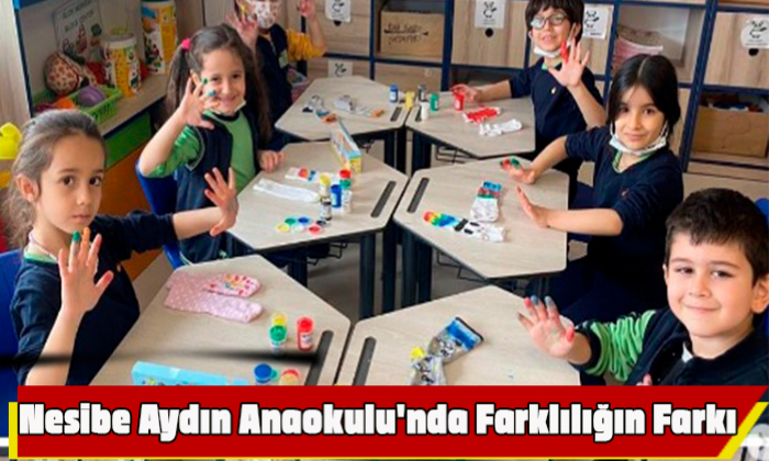Nesibe Aydın Anaokulu'nda Farklılığın Farkı
