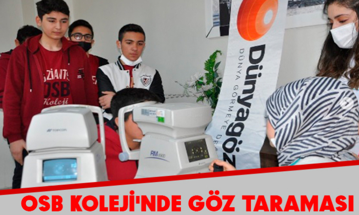 OSB KOLEJİ'NDE GÖZ TARAMASI