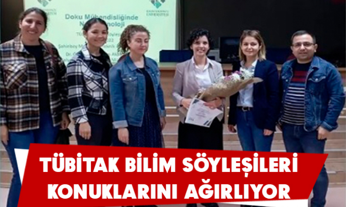 TÜBİTAK Bilim Söyleşileri Konuklarını Ağırlıyor