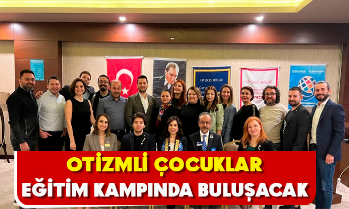 Otizmli çocuklar eğitim kampında buluşacak