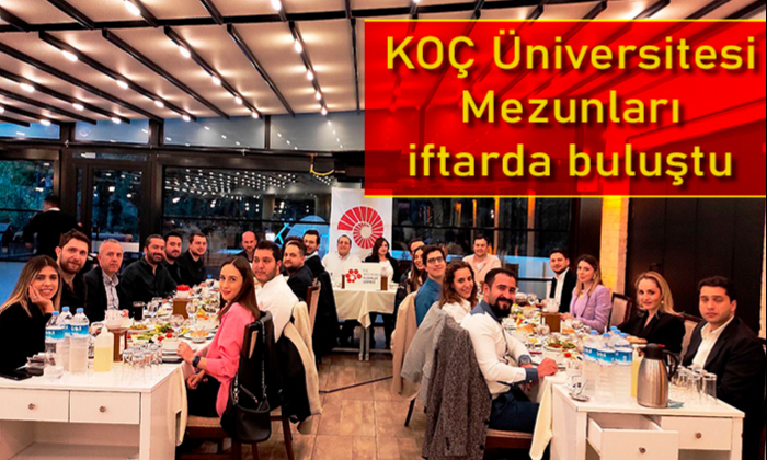 KOÇ Üniversitesi Mezunları iftarda buluştu