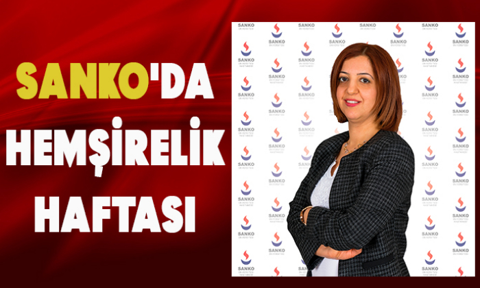 SANKO'DA HEMŞİRELİK HAFTASI