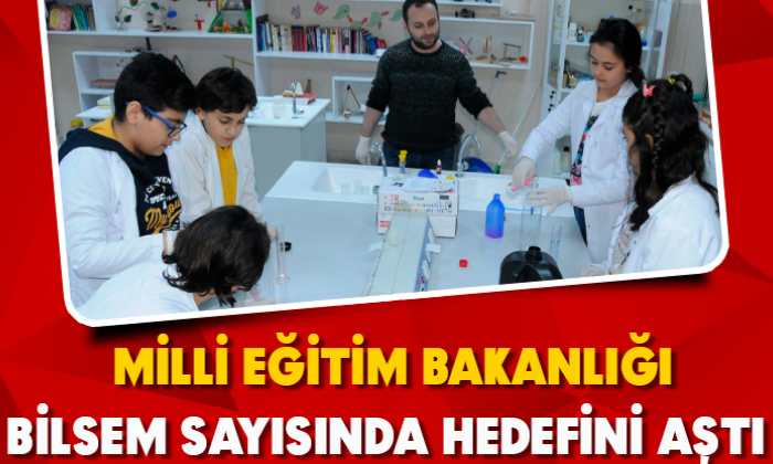 MEB, BİLSEM SAYISINDA HEDEFİNİ AŞTI