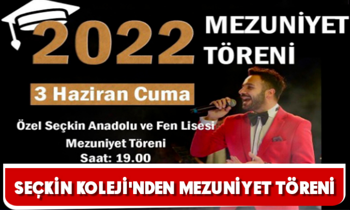 SEÇKİN KOLEJİ'NDEN MEZUNİYET TÖRENİ