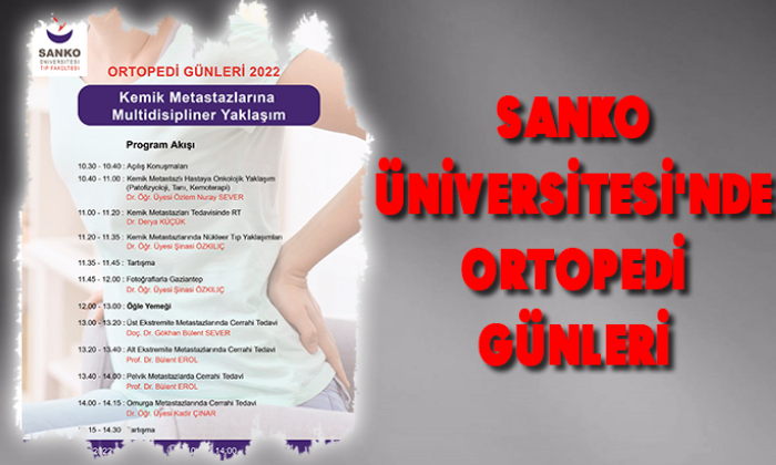 SANKO ÜNİVERSİTESİ'NDE ORTOPEDİ GÜNLERİ