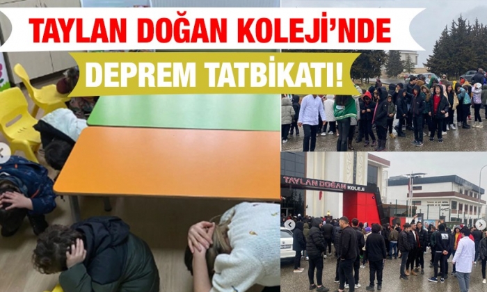Taylan Doğan Koleji’nde deprem tatbikatı!