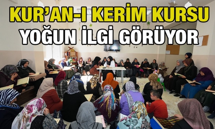 Kur’an-ı Kerim kursu yoğun ilgi görüyor