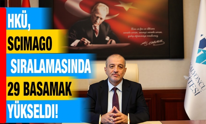 HKÜ, SCImago Sıralamasında 29 Basamak Yükseldi!