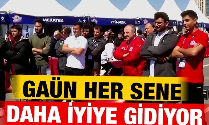 GAÜN her sene daha iyiye gidiyor