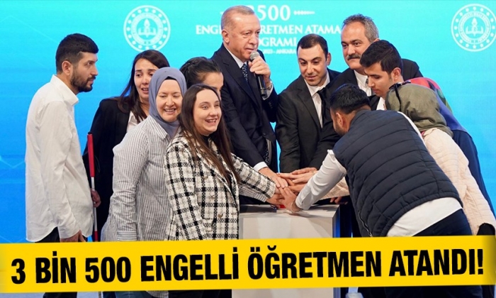 3 bin 500 engelli öğretmen atandı!