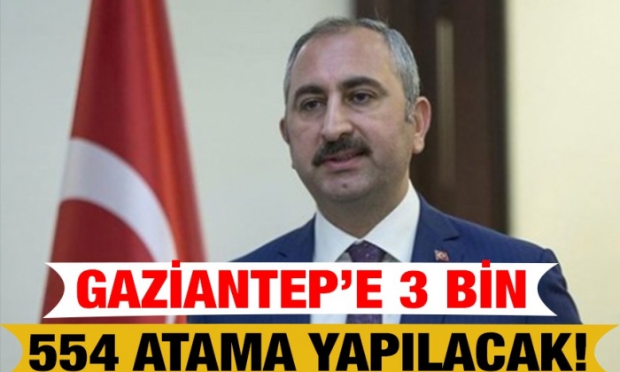 Gaziantep’e 3 bin 554 atama yapılacak!