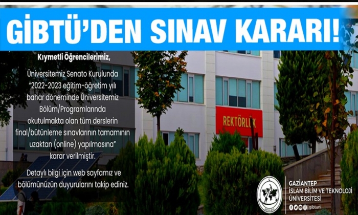    GİBTÜ’den sınav kararı!