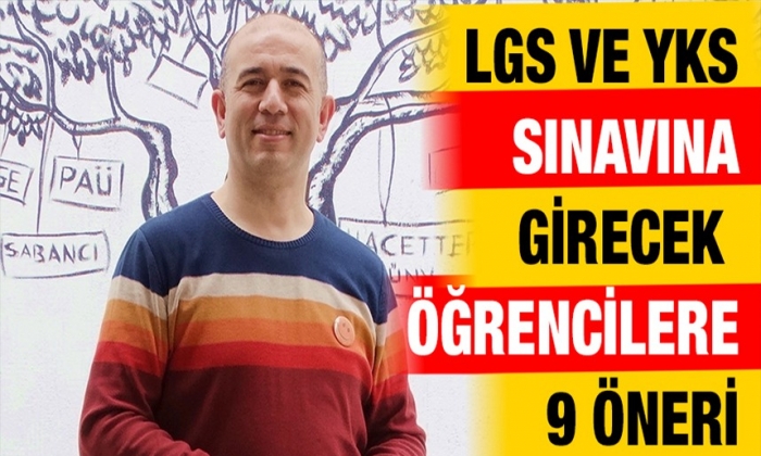 LGS ve YKS Sınavına Girecek Öğrencilere 9 Öneri