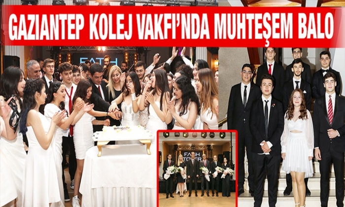 Gaziantep Kolej Vakfı’nda Muhteşem Balo