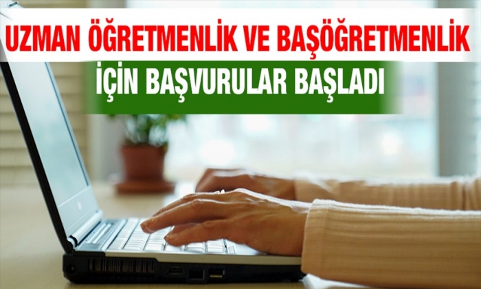 Uzman öğretmenlik ve başöğretmenlik için başvurular başladı