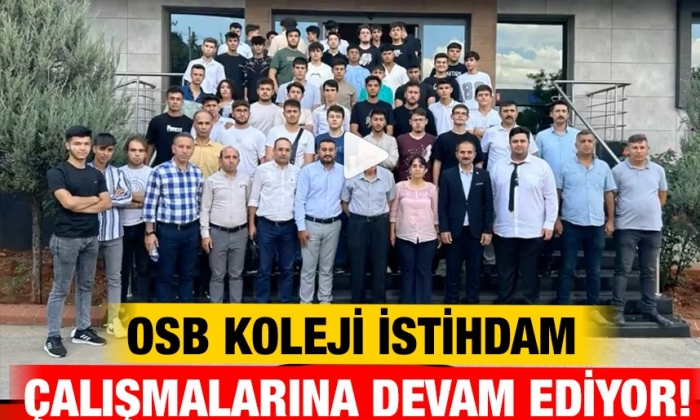 OSB Koleji istihdam çalışmalarına devam ediyor!