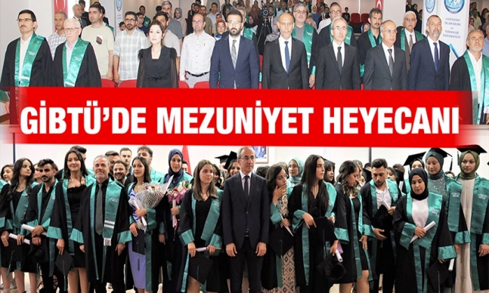 GİBTÜ’de mezuniyet heyecanı