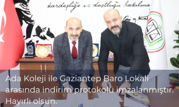 Ada Koleji ile Gaziantep Baro Lokali arasında indirim protokolü
