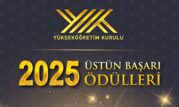    ​2025 YÖK Üstün Başarı Ödülleri için başvurular başladı