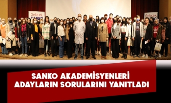 SANKO AKADEMİSYENLERİ ADAYLARIN SORULARINI YANITLADI