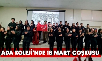 ADA KOLEJİ’NDE 18 MART COŞKUSU