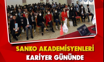 SANKO AKADEMİSYENLERİ KARİYER GÜNÜNDE