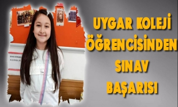 UYGAR KOLEJİ ÖĞRENCİSİNDEN SINAV BAŞARISI