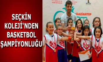 SEÇKİN KOLEJİ'NDEN BASKETBOL ŞAMPİYONLUĞU