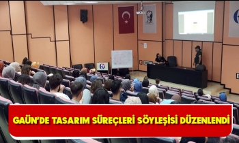 GAÜN’de tasarım süreçleri söyleşisi düzenlendi