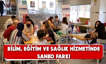 “BİLİM, EĞİTİM VE SAĞLIK HİZMETİNDE SANKO FARKI”