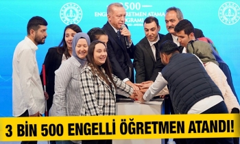 3 bin 500 engelli öğretmen atandı!