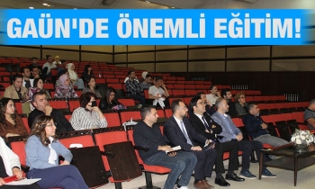 GAÜN'de önemli eğitim!