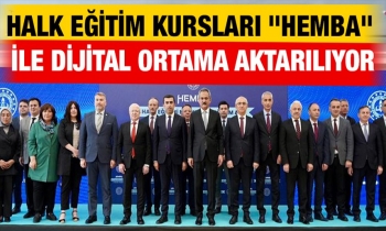 Halk Eğitim Kursları "HEMBA" ile dijital ortama aktarılıyor