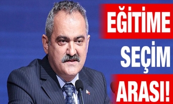 Eğitime seçim arası!
